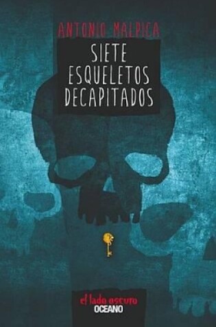Cover of Siete Esqueletos Decapitados
