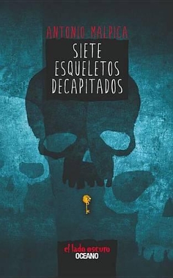 Book cover for Siete Esqueletos Decapitados