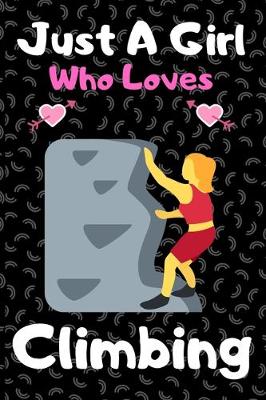 Book cover for Just a girl who loves climbing