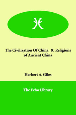 Book cover for The Civilization Of China & Religions of Ancient China