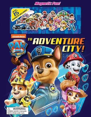 Book cover for Nickelodeon Paw Patrol: The Movie: To Adventure City!