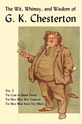 Cover of The Wit, Whimsy, and Wisdom of G. K. Chesterton, Volume 2