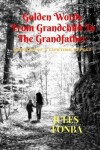 Book cover for Golden Words from Grandchild to the Grandfather