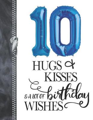 Book cover for 10 Hugs & Kisses & A Lot Of Birthday Wishes