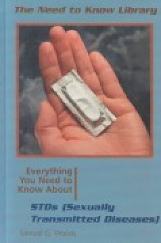 Cover of Everything You Need to Know about Stds (Sexually Transmitted Disease)