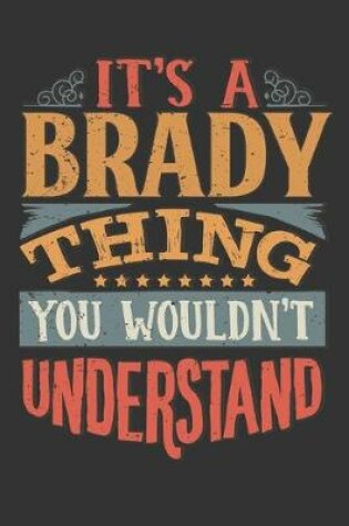 Cover of Its A Brady Thing You Wouldnt Understand