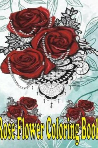 Cover of rose flower coloring book