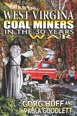 Cover of West Virgina Coal Miners in the 30 Years War