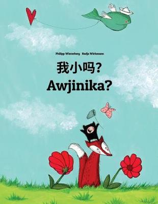 Book cover for Wo xiao ma? Awjinika?