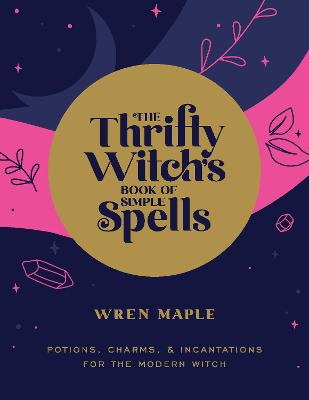 Cover of The Thrifty Witch's Book of Simple Spells