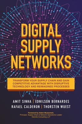 Book cover for Digital Supply Networks: Transform Your Supply Chain and Gain Competitive Advantage with  Disruptive Technology and Reimagined Processes