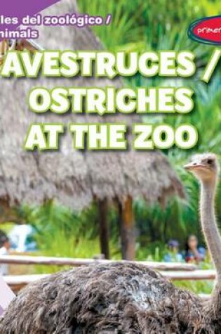 Cover of Avestruces / Ostriches at the Zoo