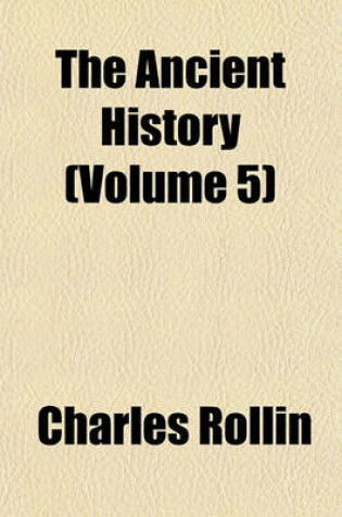 Cover of The Ancient History (Volume 5)