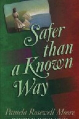 Cover of Safer Than a Known Way