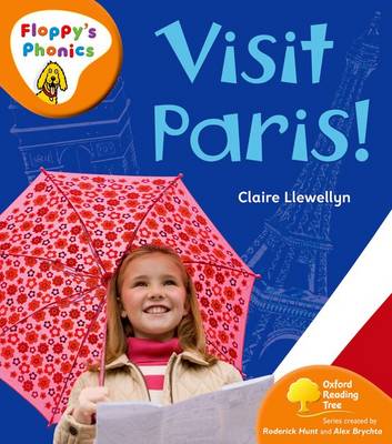 Book cover for Oxford Reading Tree: Stage 6: Floppy's Phonics Non-fiction: Visit Paris