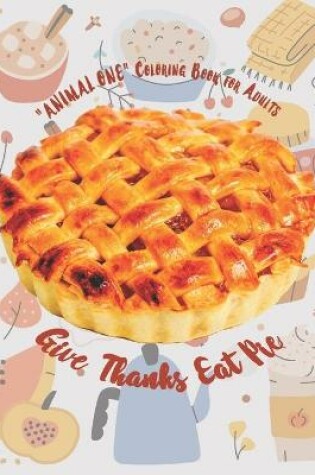 Cover of Give Thanks Eat Pie