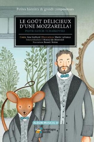 Cover of Le goût délicieux d'une mozzarella!