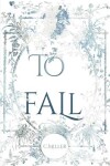 Book cover for To Fall