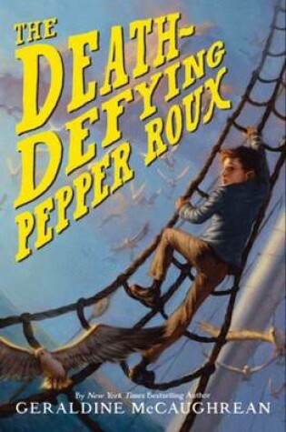 Cover of The Death-Defying Pepper Roux