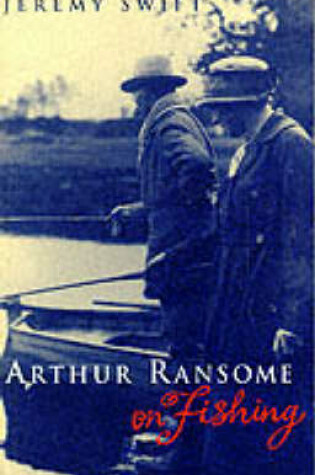 Cover of Arthur Ransome on Fishing