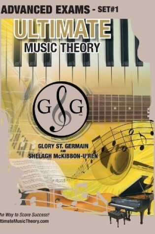 Cover of Advanced Music Theory Exams Set #1 - Ultimate Music Theory Exam Series