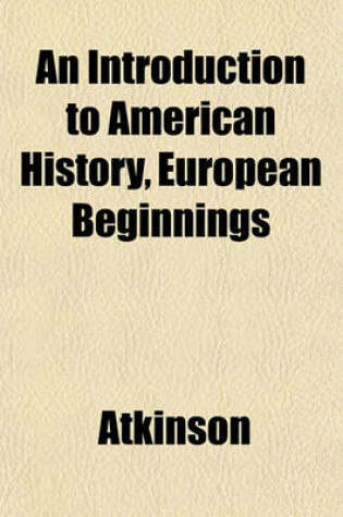 Cover of An Introduction to American History, European Beginnings