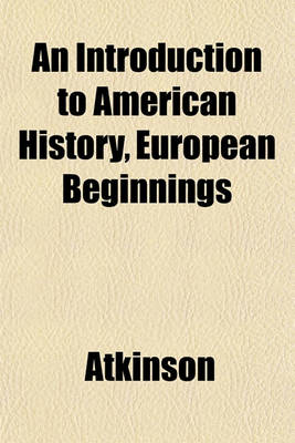 Book cover for An Introduction to American History, European Beginnings