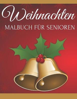 Book cover for Weihnachten Malbuch Fur Senioren