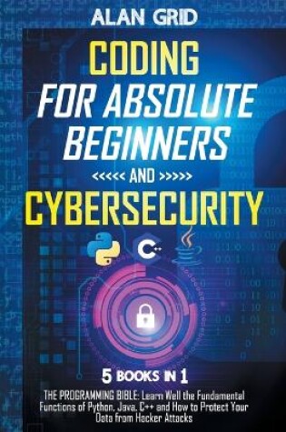 Cover of Coding for Absolute Beginners and Cybersecurity