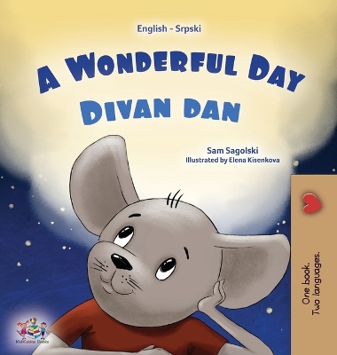 Book cover for A Wonderful Day (English Serbian Bilingual Book for Kids - Latin Alphabet)