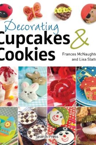 Cover of Decorating Cupcakes & Cookies