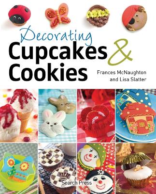 Book cover for Decorating Cupcakes & Cookies