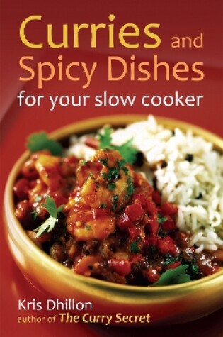 Cover of Curries and Spicy Dishes for Your Slow Cooker
