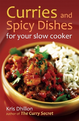 Book cover for Curries and Spicy Dishes for Your Slow Cooker