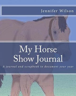 Book cover for My Horse Show Journal- 2017 Stock Breed