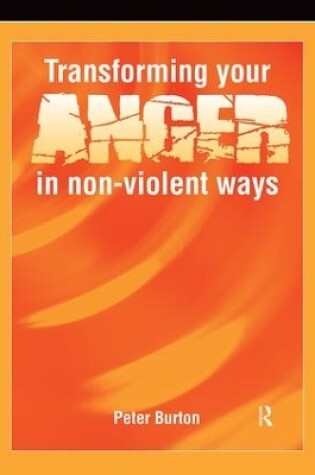 Cover of Transforming Your Anger in Non-Violent Ways