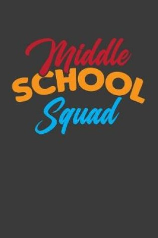 Cover of Middle School Squad