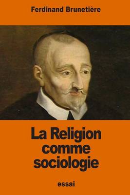 Book cover for La Religion comme sociologie