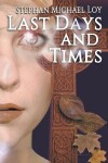 Book cover for Last Days and Times