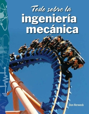 Book cover for Todo Sobre La Ingenier�a Mec�nica