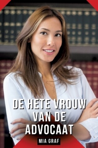 Cover of De hete vrouw van de advocaat