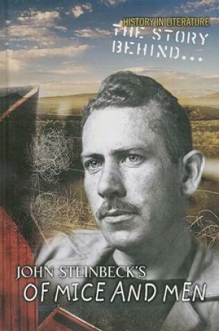 Cover of The Story Behind John Steinbeck's of Mice and Men