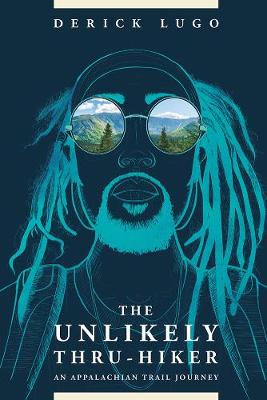 Book cover for The Unlikely Thru-Hiker