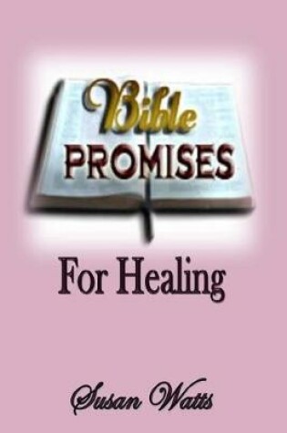 Cover of Bible Promises For Healing