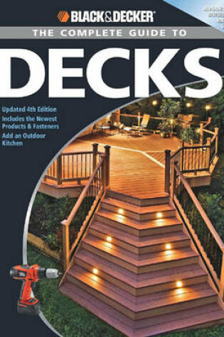 Cover of Black & Decker the Complete Guide to Decks