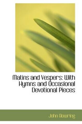 Cover of Matins and Vespers