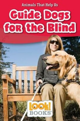 Cover of Guide Dogs for the Blind