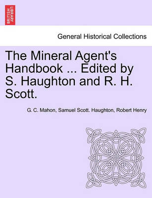 Book cover for The Mineral Agent's Handbook ... Edited by S. Haughton and R. H. Scott.