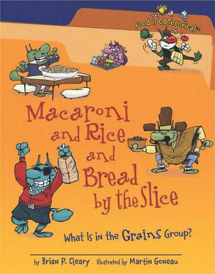 Cover of Macaroni and Rice and Bread by the Slice