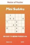 Book cover for Master of Puzzles - Mini Sudoku 200 Easy to Medium Puzzles 6x6 vol.5